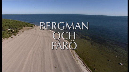 Ingmar Bergman - 3 documentaries about film, theatre, Fårö